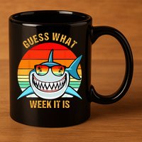 Guess What Week It Is Funny Shark Gift & Kids 11oz C Handle Ceramic Mug