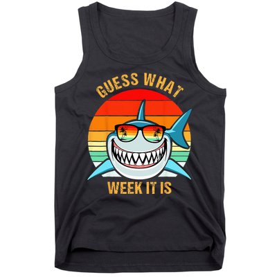 Guess What Week It Is Funny Shark Gift & Kids Tank Top