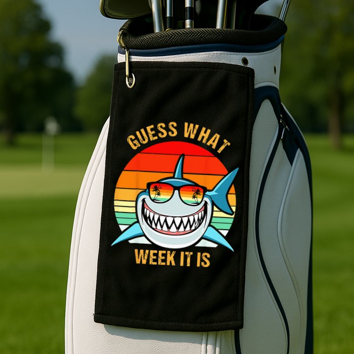 Guess What Week It Is Funny Shark Gift & Kids Golf Towel
