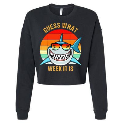 Guess What Week It Is Funny Shark Gift & Kids Cropped Pullover Crew