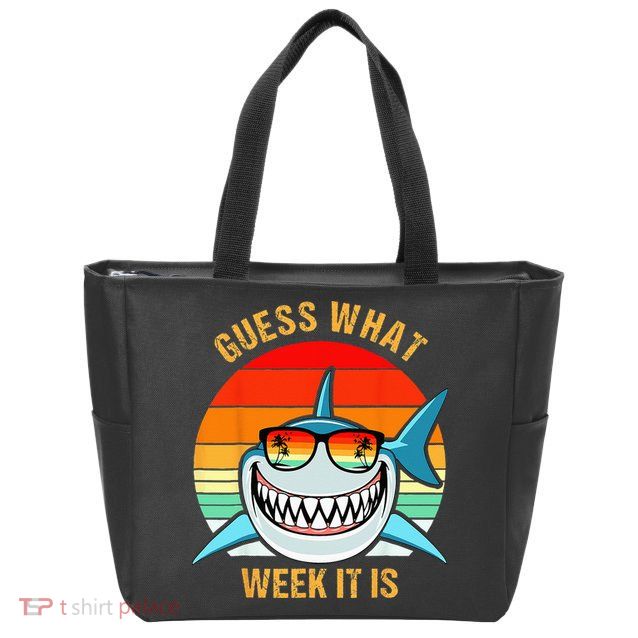 Guess What Week It Is Funny Shark Gift & Kids Zip Tote Bag