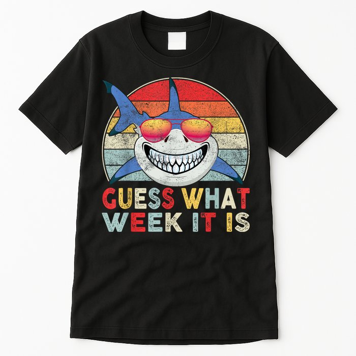 Guess What Week It Is Funny Shark Tall T-Shirt