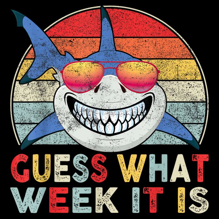 Guess What Week It Is Funny Shark Tall T-Shirt
