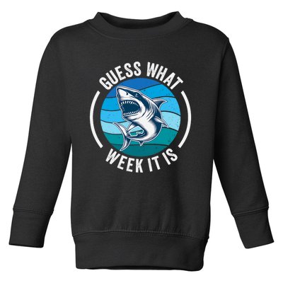 Guess What Week It Is Funny Shark Joke Retro Vintage Ocean Toddler Sweatshirt