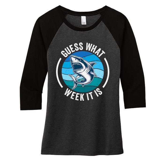 Guess What Week It Is Funny Shark Joke Retro Vintage Ocean Women's Tri-Blend 3/4-Sleeve Raglan Shirt