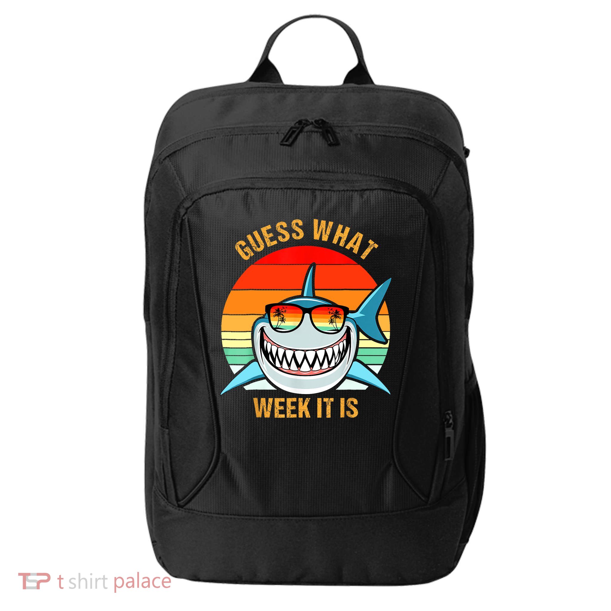 Guess What Week It Is Funny Shark Gift Womens & Kids City Backpack