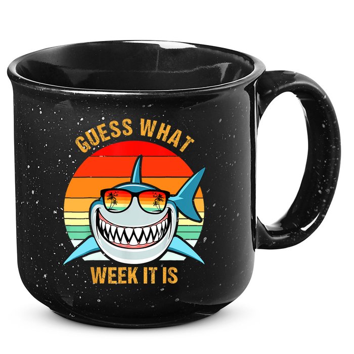 Guess What Week It Is Funny Shark Gift Womens & Kids 15oz Campfire Ceramic Mug