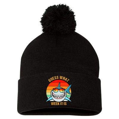 Guess What Week It Is Funny Shark Gift Womens & Kids Pom Pom 12in Knit Beanie