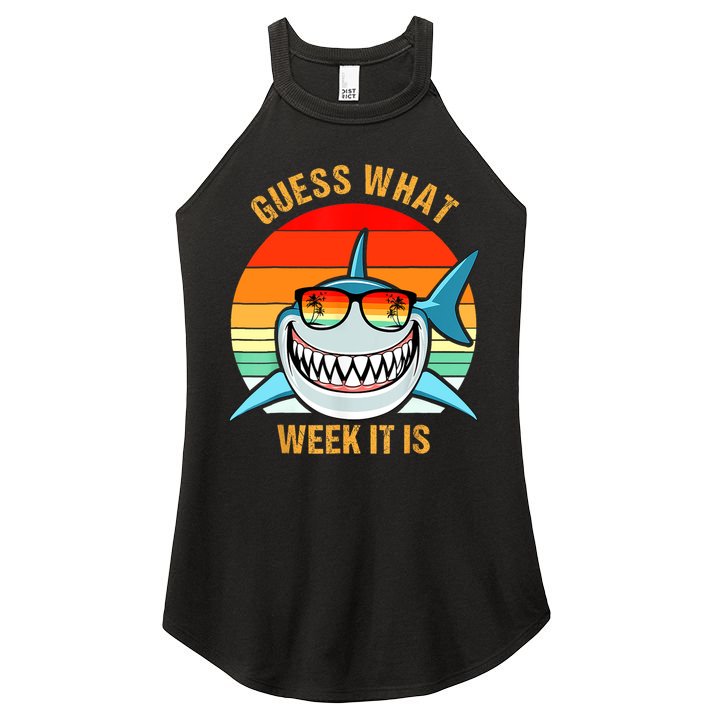 Guess What Week It Is Funny Shark Gift Womens & Kids Women's Perfect Tri Rocker Tank