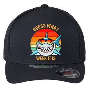 Guess What Week It Is Funny Shark Gift Womens & Kids Flexfit Unipanel Trucker Cap