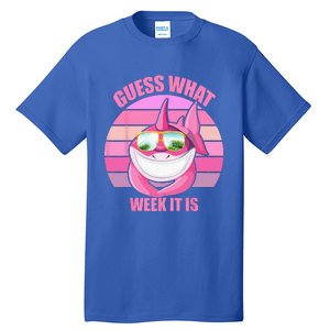 Guess What Week It Is Funny Pink Shark Tall T-Shirt