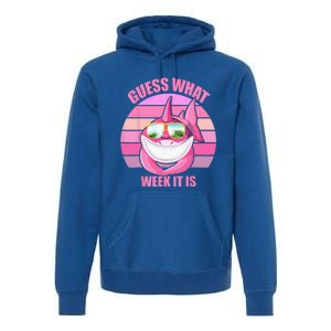 Guess What Week It Is Funny Pink Shark Premium Hoodie