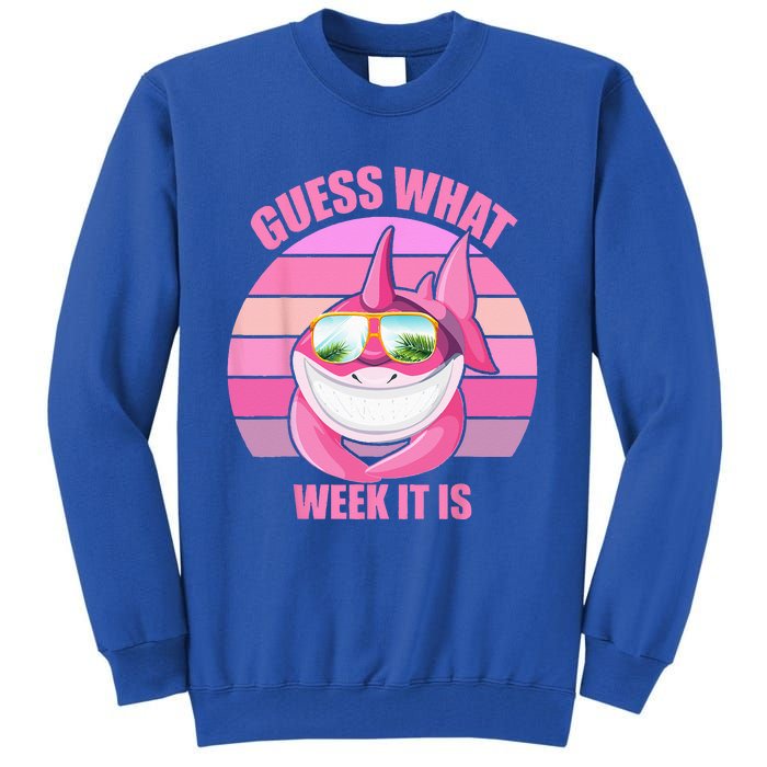 Guess What Week It Is Funny Pink Shark Tall Sweatshirt