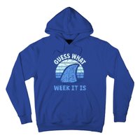 Guess What Week It Is Funny Shark Gifts Hoodie