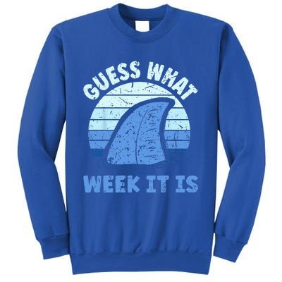 Guess What Week It Is Funny Shark Gifts Sweatshirt