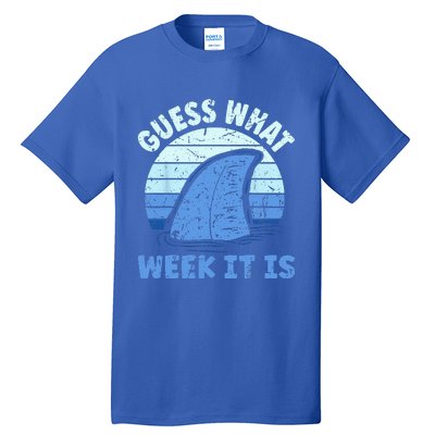 Guess What Week It Is Funny Shark Gifts Tall T-Shirt