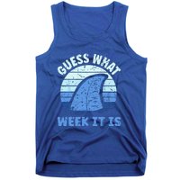 Guess What Week It Is Funny Shark Gifts Tank Top