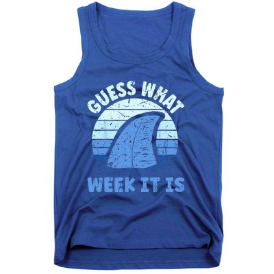 Guess What Week It Is Funny Shark Gifts Tank Top