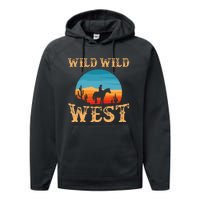 Great Wild Wild West Cowboy Design Western Country Fan Performance Fleece Hoodie