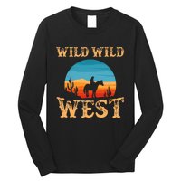 Great Wild Wild West Cowboy Design Western Country Fan Long Sleeve Shirt