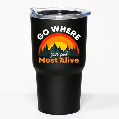 Go Where You Feel Most Alive Sunset Nature Tumbler