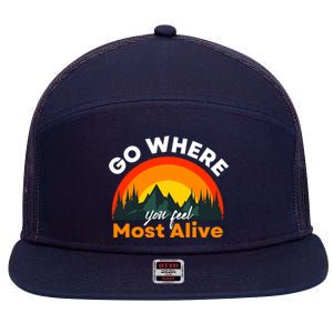 Go Where You Feel Most Alive Sunset Nature 7 Panel Mesh Trucker Snapback Hat