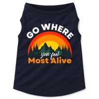 Go Where You Feel Most Alive Sunset Nature Doggie Tank