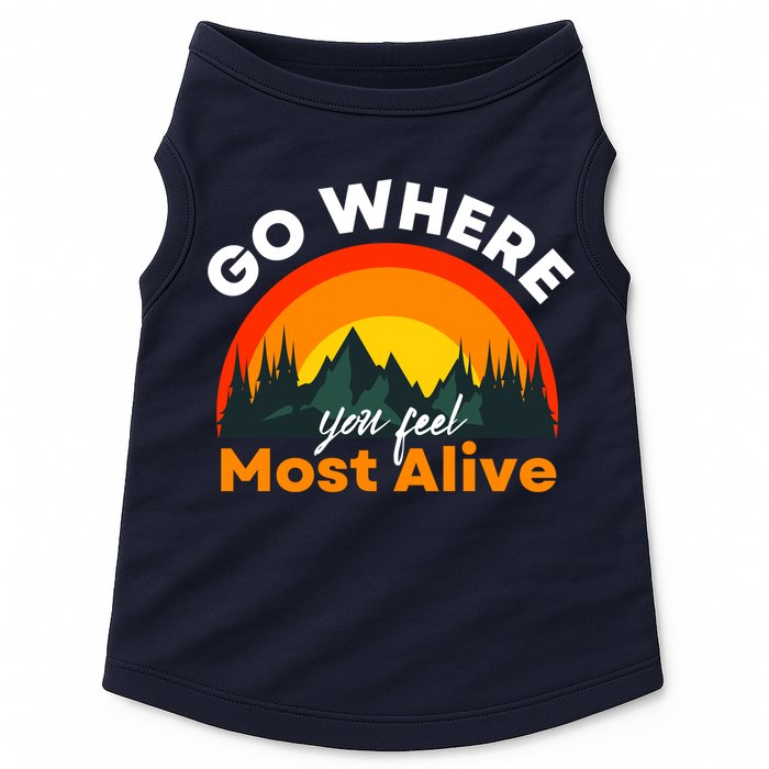 Go Where You Feel Most Alive Sunset Nature Doggie Tank