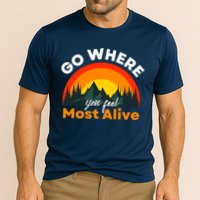Go Where You Feel Most Alive Sunset Nature Performance Shirt