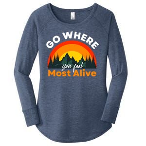 Go Where You Feel Most Alive Sunset Nature Women's Perfect Tri Tunic Long Sleeve Shirt