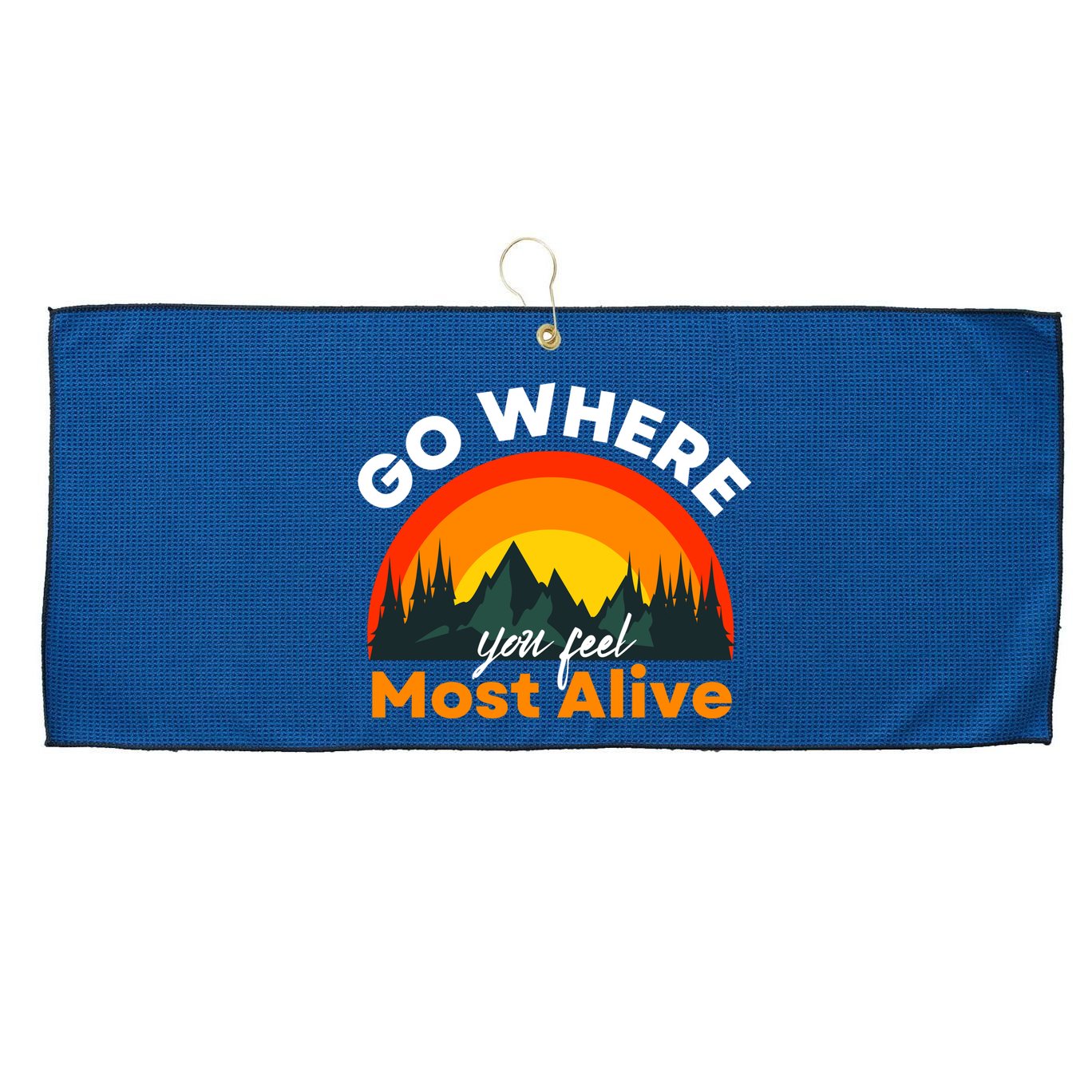 Go Where You Feel Most Alive Sunset Nature Large Microfiber Waffle Golf Towel