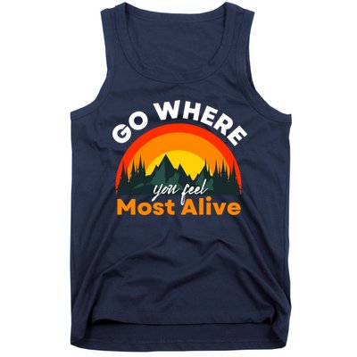 Go Where You Feel Most Alive Sunset Nature Tank Top