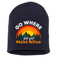 Go Where You Feel Most Alive Sunset Nature Short Acrylic Beanie