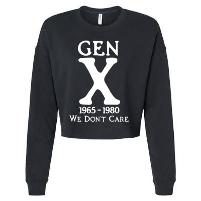 Gen X 1965 1980 We DonT Care Cropped Pullover Crew