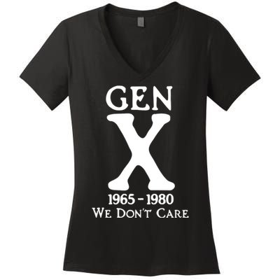 Gen X 1965 1980 We DonT Care Women's V-Neck T-Shirt