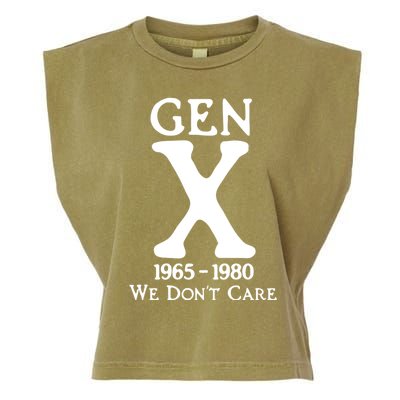 Gen X 1965 1980 We DonT Care Garment-Dyed Women's Muscle Tee