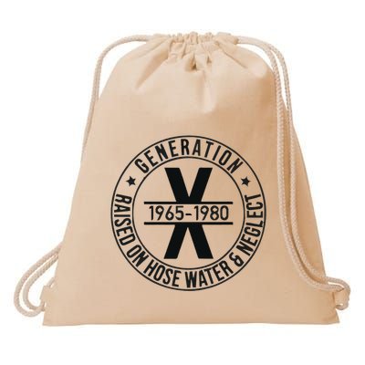 Generation X 1965 1980 Raised On Hose Water And Neglect Drawstring Bag