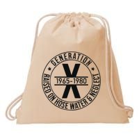 Generation X 1965 1980 Raised On Hose Water And Neglect Drawstring Bag