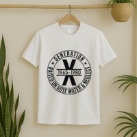 Generation X 1965 1980 Raised On Hose Water And Neglect T-Shirt