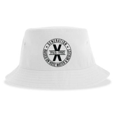 Generation X 1965 1980 Raised On Hose Water And Neglect Sustainable Bucket Hat