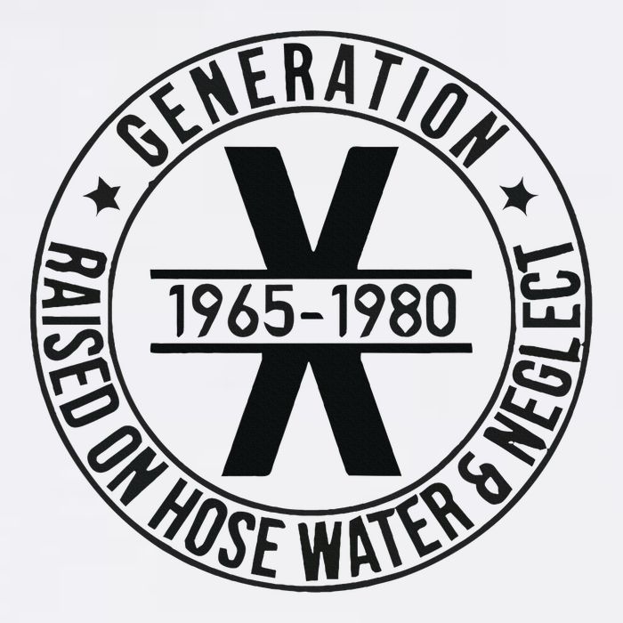Generation X 1965 1980 Raised On Hose Water And Neglect Button