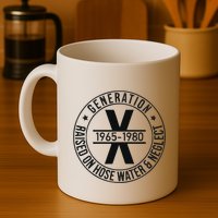 Generation X 1965 1980 Raised On Hose Water And Neglect Mug
