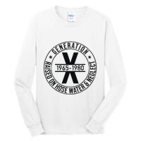 Generation X 1965 1980 Raised On Hose Water And Neglect Tall Long Sleeve T-Shirt