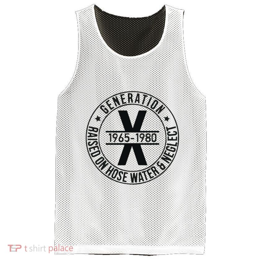 Generation X 1965 1980 Raised On Hose Water And Neglect Mesh Reversible Basketball Jersey Tank