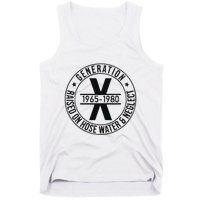 Generation X 1965 1980 Raised On Hose Water And Neglect Tank Top