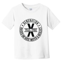 Generation X 1965 1980 Raised On Hose Water And Neglect Toddler T-Shirt