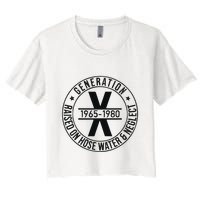 Generation X 1965 1980 Raised On Hose Water And Neglect Crop Top