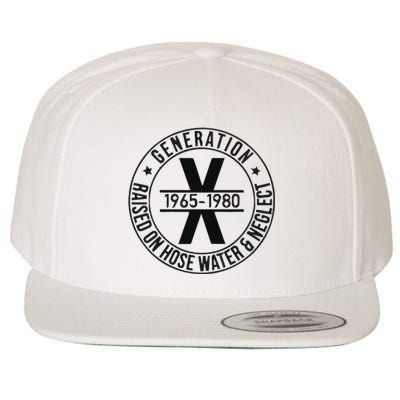 Generation X 1965 1980 Raised On Hose Water And Neglect Wool Snapback Cap