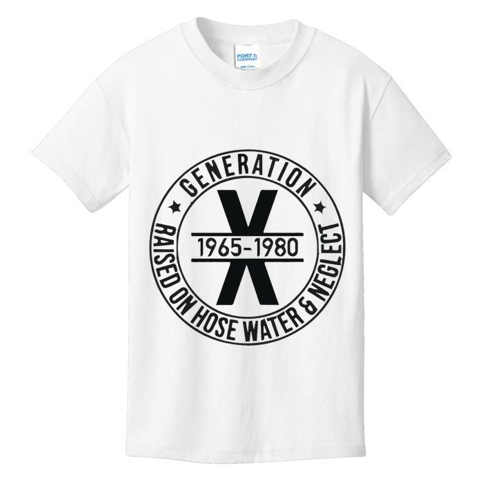 Generation X 1965 1980 Raised On Hose Water And Neglect Kids T-Shirt