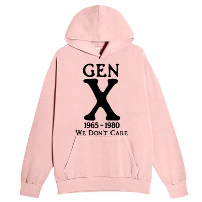 Gen X 1965 1980 We DonT Care Urban Pullover Hoodie